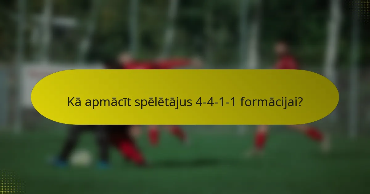Kā apmācīt spēlētājus 4-4-1-1 formācijai?