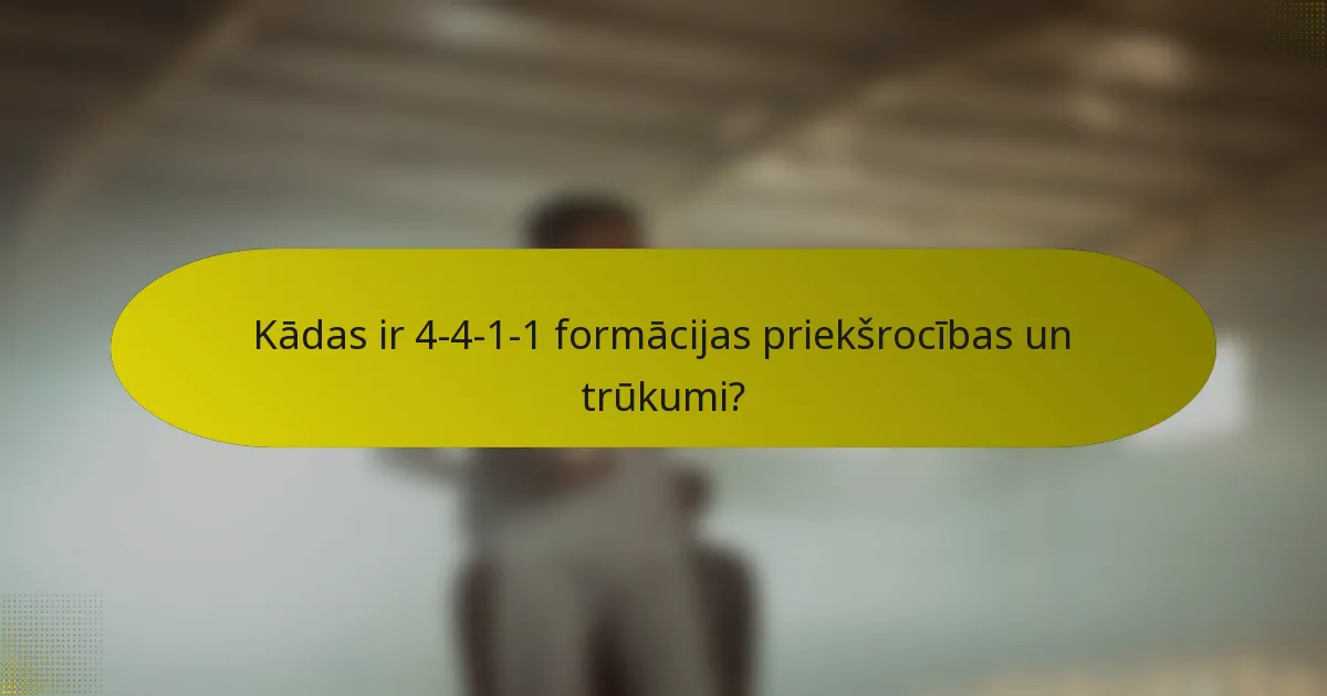 Kādas ir 4-4-1-1 formācijas priekšrocības un trūkumi?